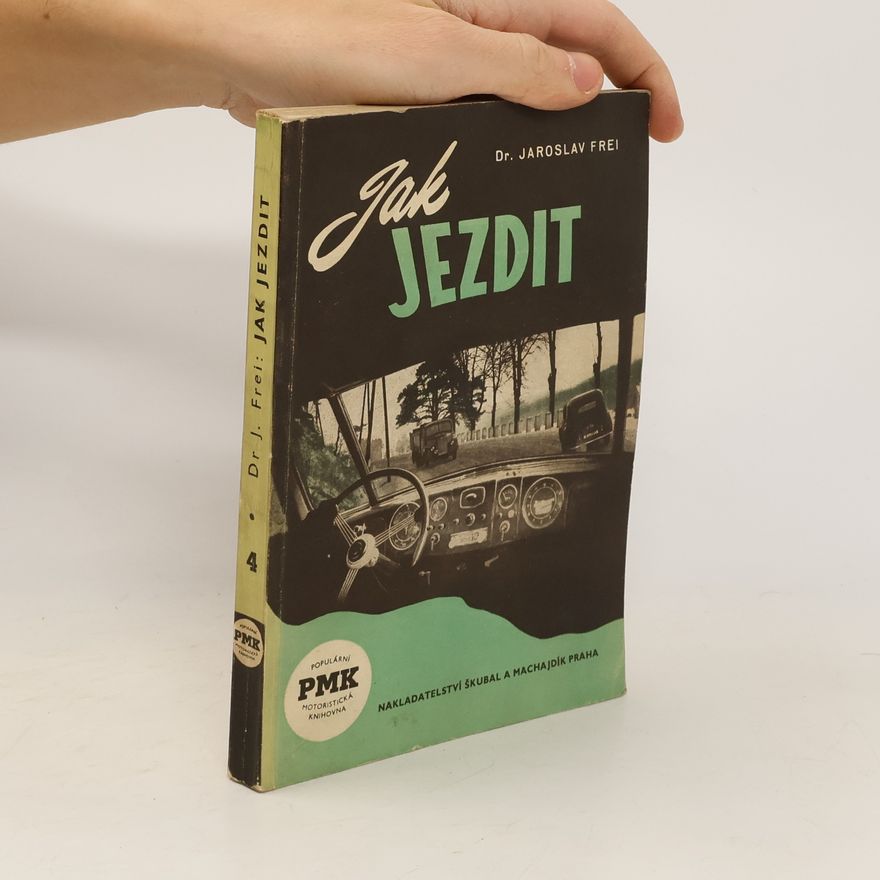 Jaroslav Frei Jak jezdit