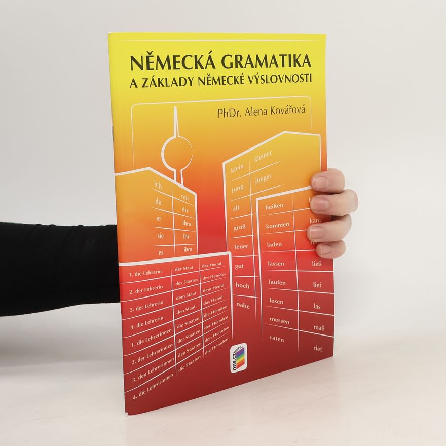 Alena Kovářová Německá gramatika a základy německé výslovnosti