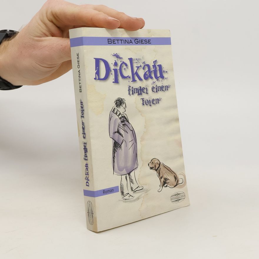Bettina Giese Dickau findet einen Toten