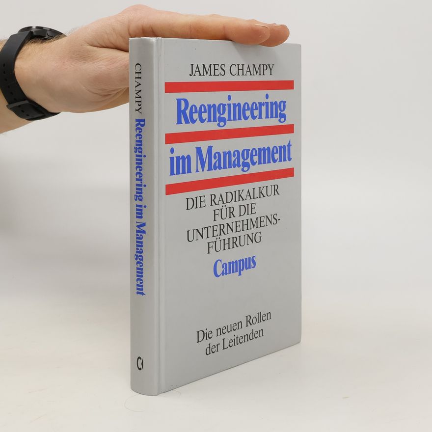 James Champy Reengineering im Management