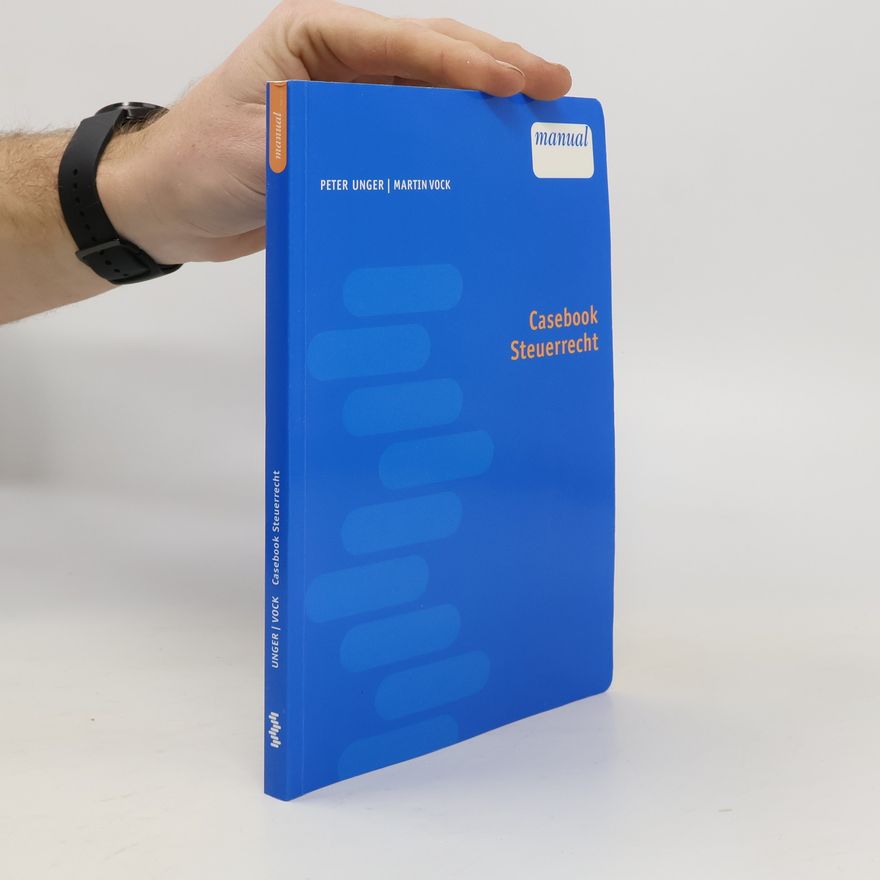 Peter Unger Casebook Steuerrecht
