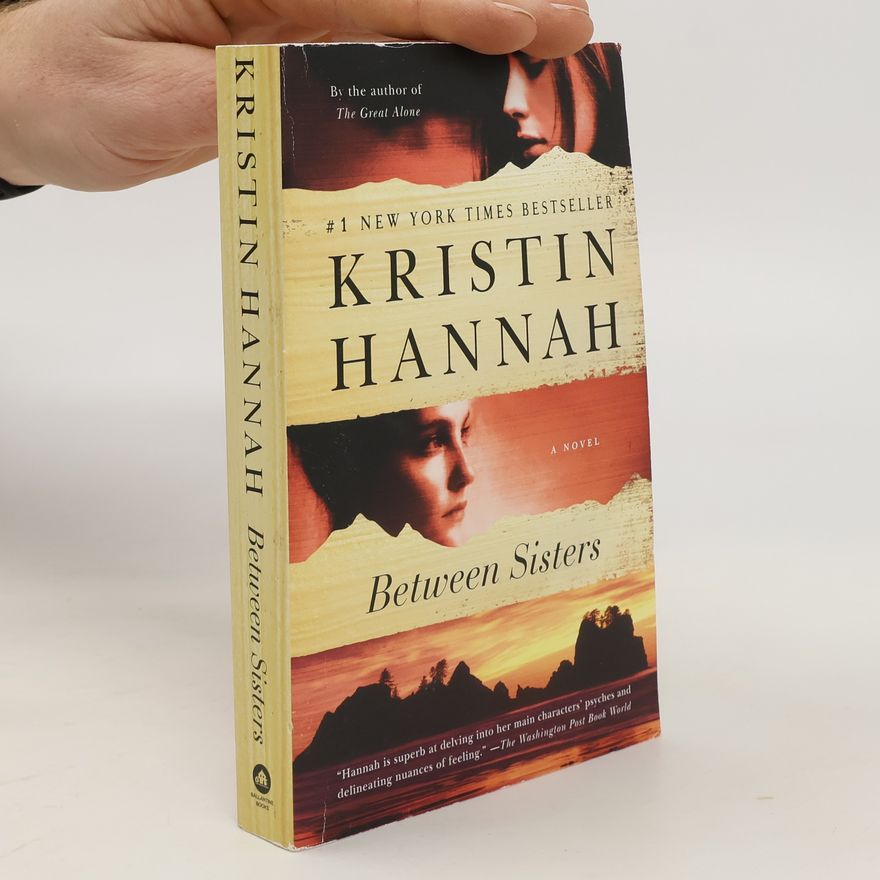 Kristin Hannah Between Sisters