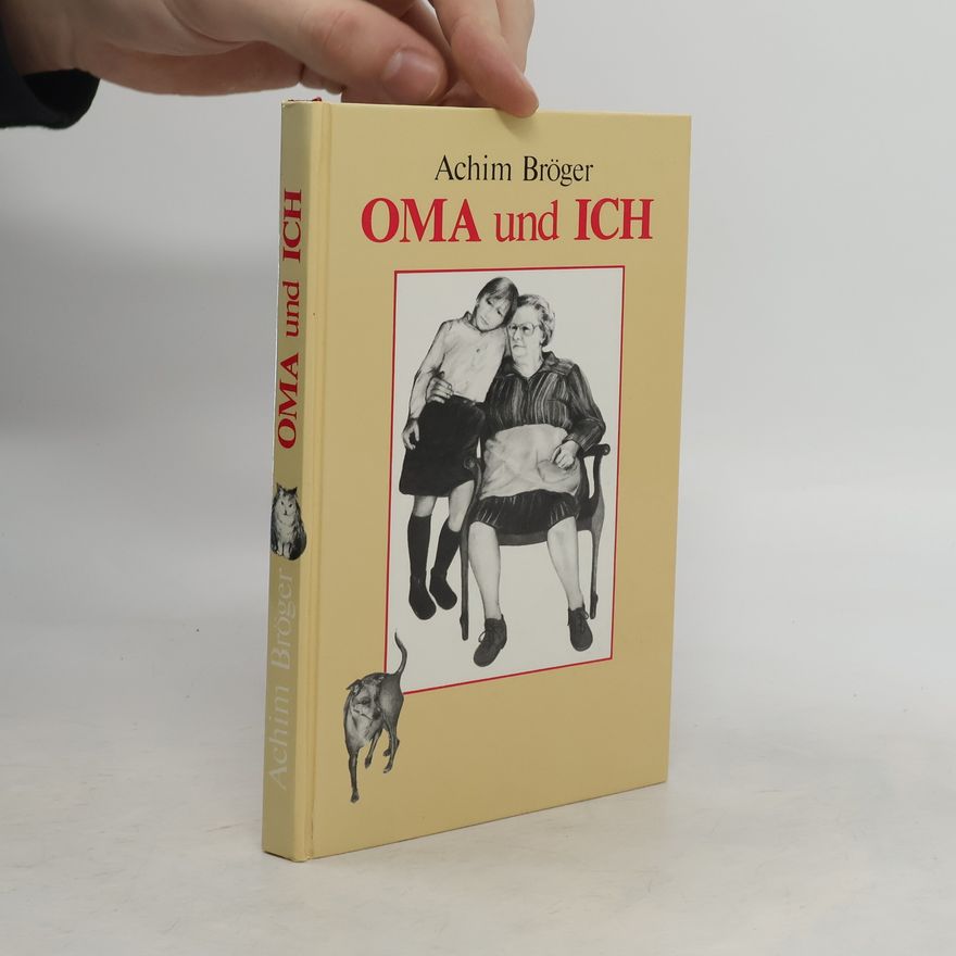 Achim Bröger Oma und ich