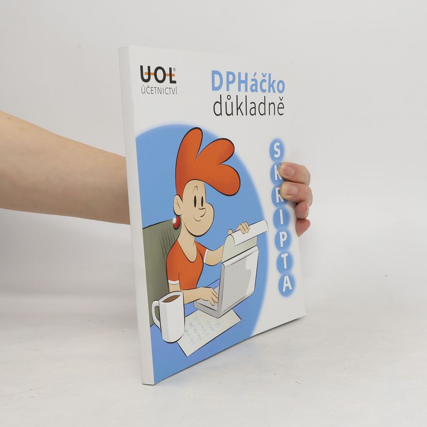 Kolektiv autorů Skripta ke kurzu DPHáčko důkladně
