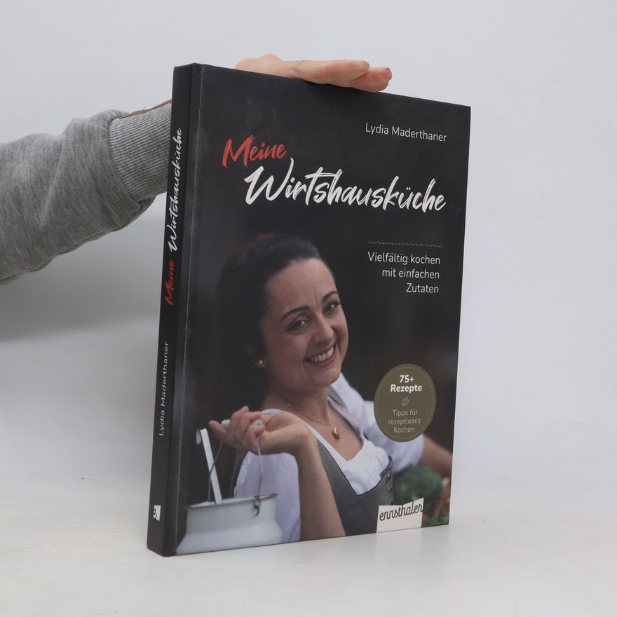 Lydia Maderthaner Meine Wirtshausküche