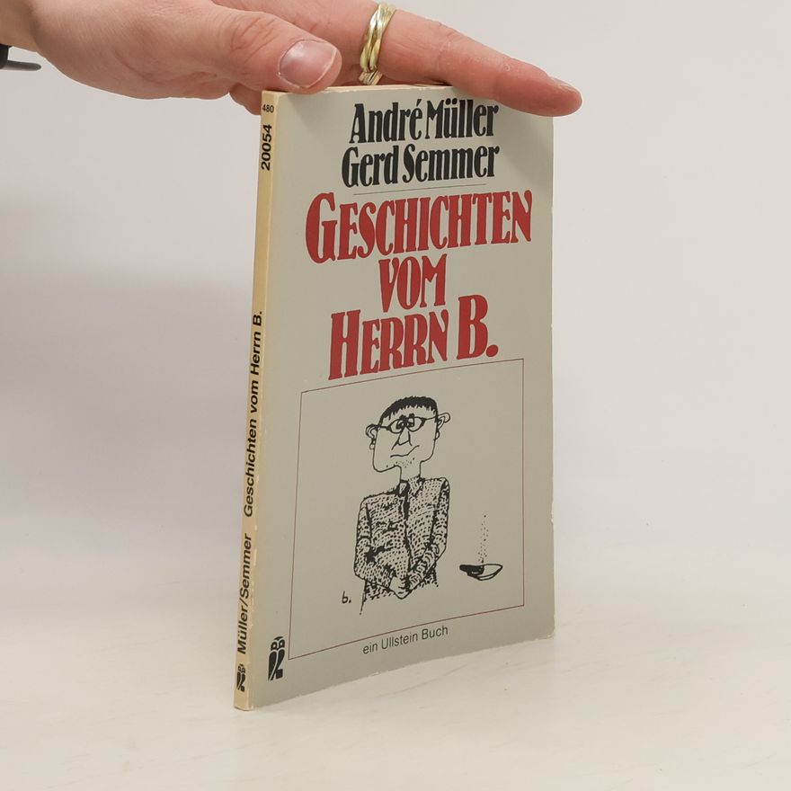 André Müller Geschichten vom Herrn B.