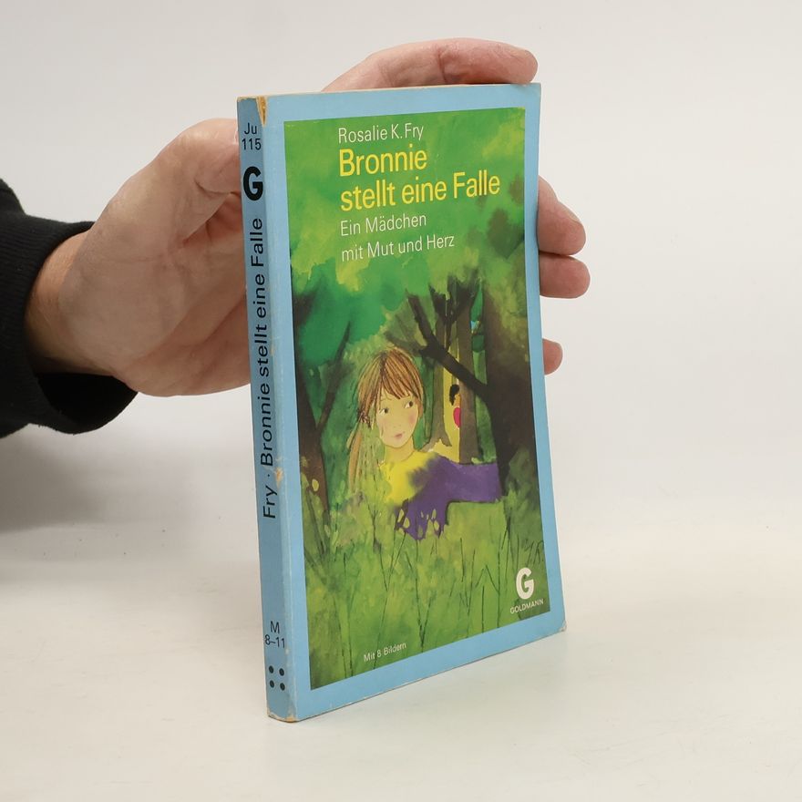Rosalie K. Fry Bronnie Stellt eine Falle
