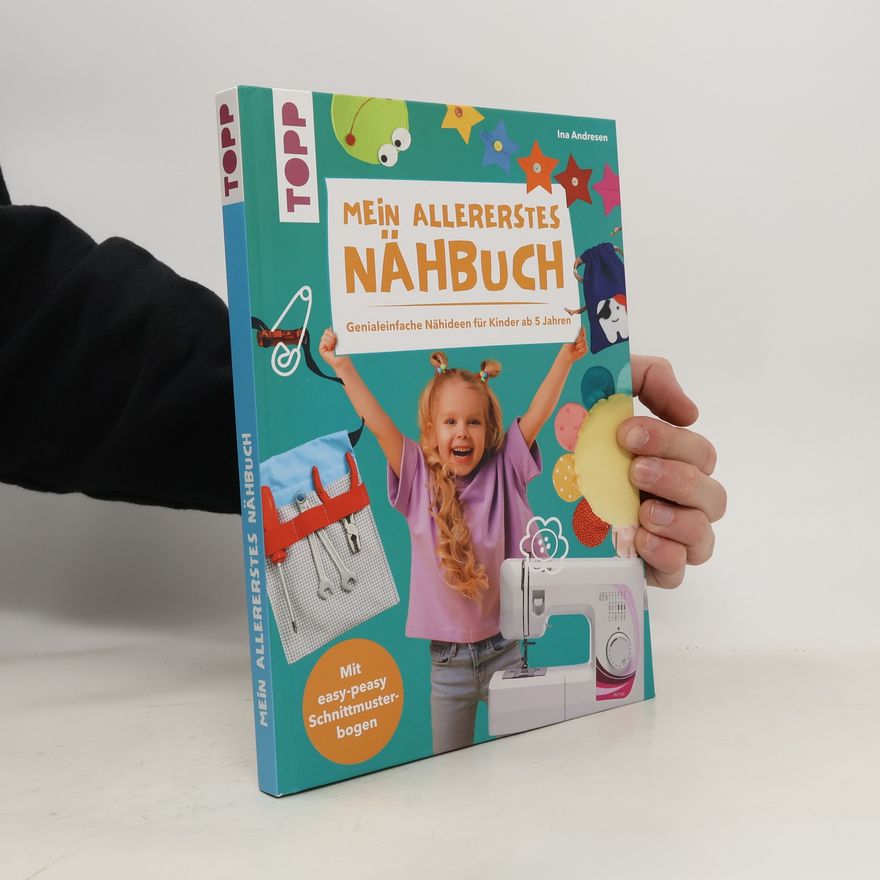 Ina Andresen Mein allererstes Nähbuch