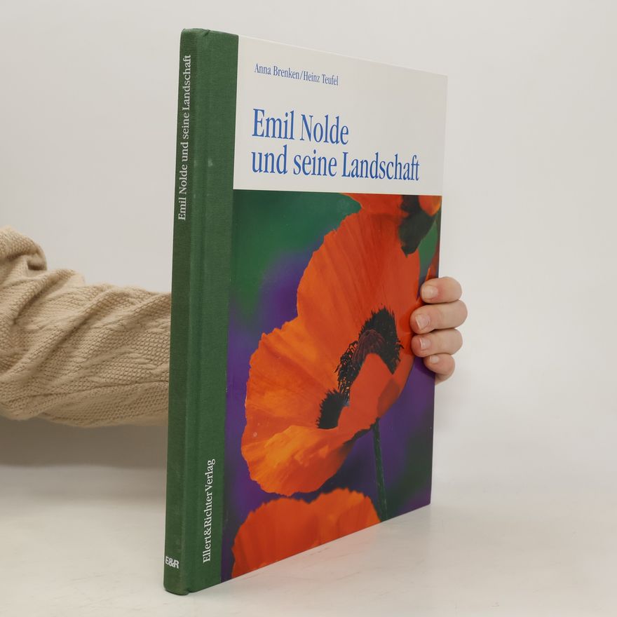 Anna Brenken Emil Nolde und seine Landschaft