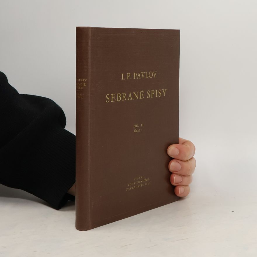 Ivan Petrovič Pavlov Sebrané spisy. Díl II, část 1
