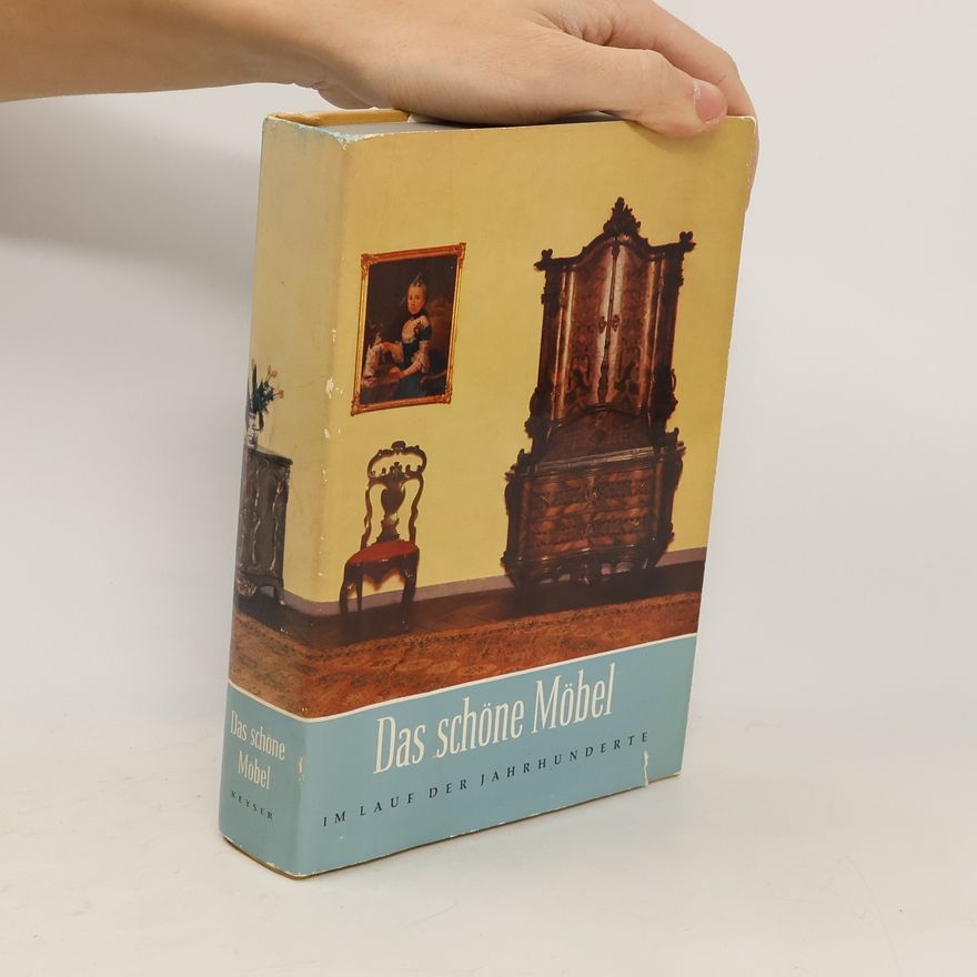 Collectif d'auteurs Das schöne Möbel im Lauf der Jahrhunderte