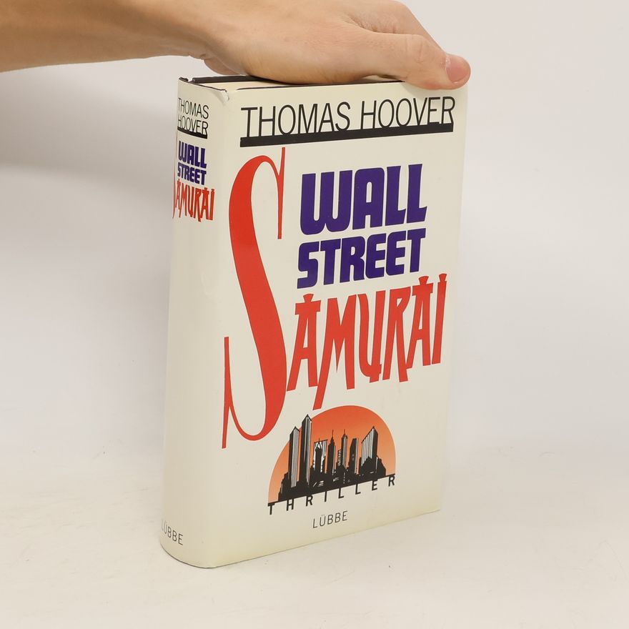 Thomas Hoover Wall Street Samurai. Thriller