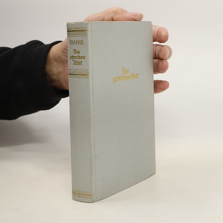 Franz Brandl Das gebrochene Wort