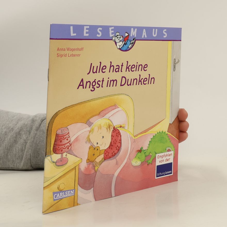Anna Wagenhoff Jule hat keine Angst im Dunkeln