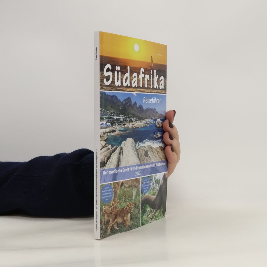 Various authors Südafrika. Der praktische Guide für Individualreisende mit Mietwagen 2023