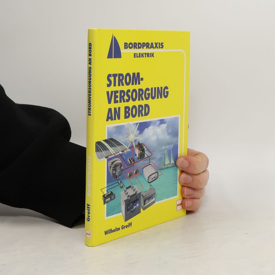 Wilhelm Greiff Stromversorgung an Bord
