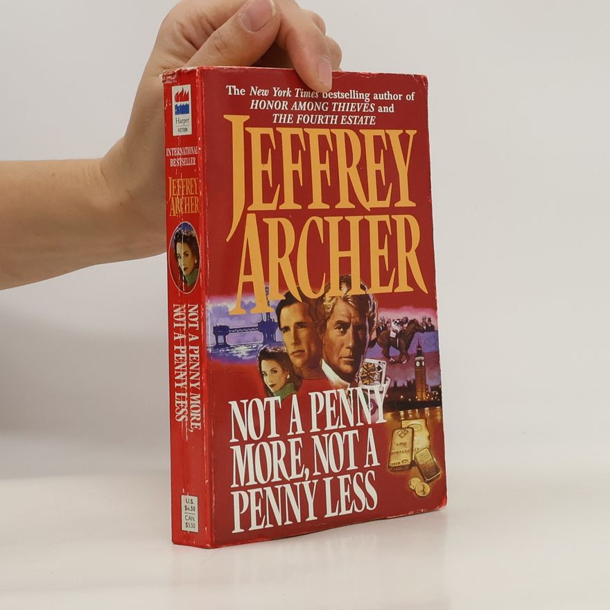 Jeffrey Archer Not a Penny More, Not a Penny Less