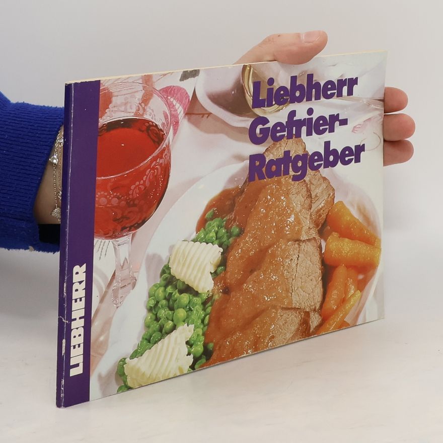 Autorenkollektiv Liebherrr Gefrier-Ratgeber