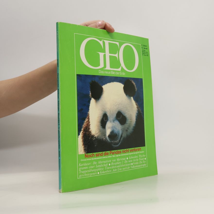 Kolektiv autorů GEO 3/1987. Das neue Bild der Erde. Noch sind die Pandas nicht verloren