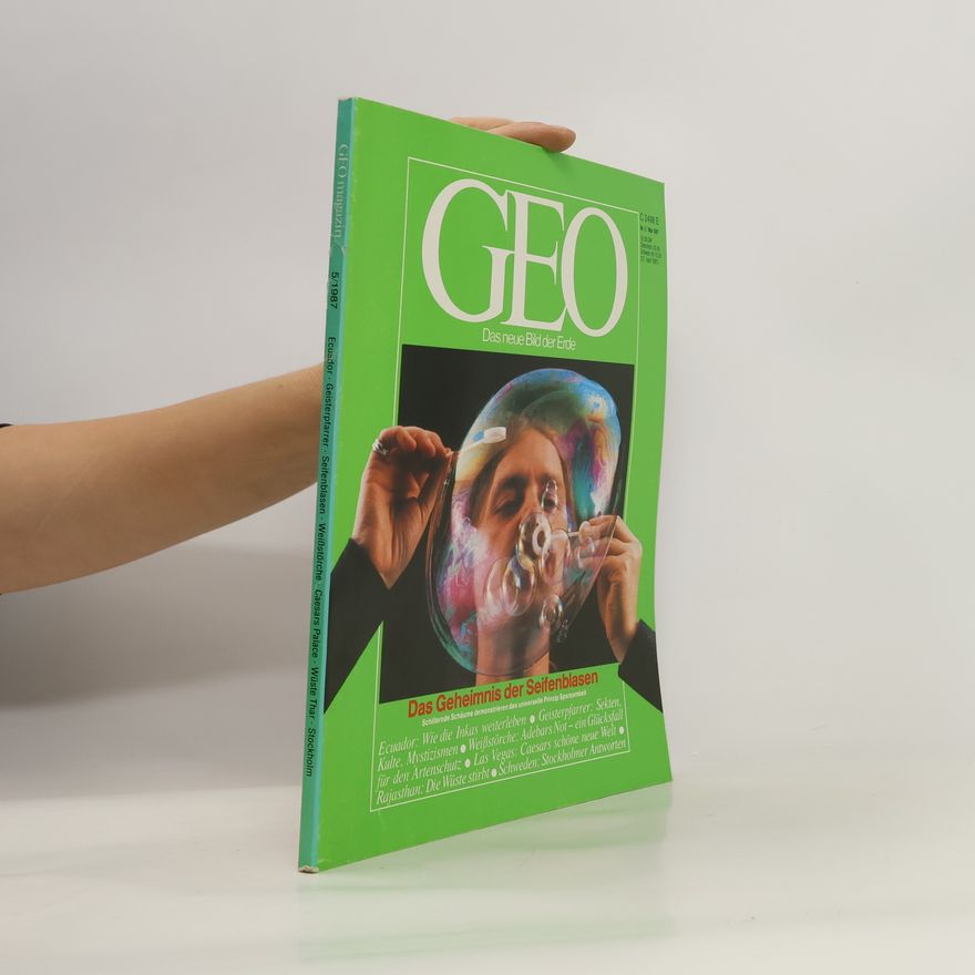 Kolektiv autorů GEO. Das neue Bild der Erde. Das Geheimnis der Seifenblasen