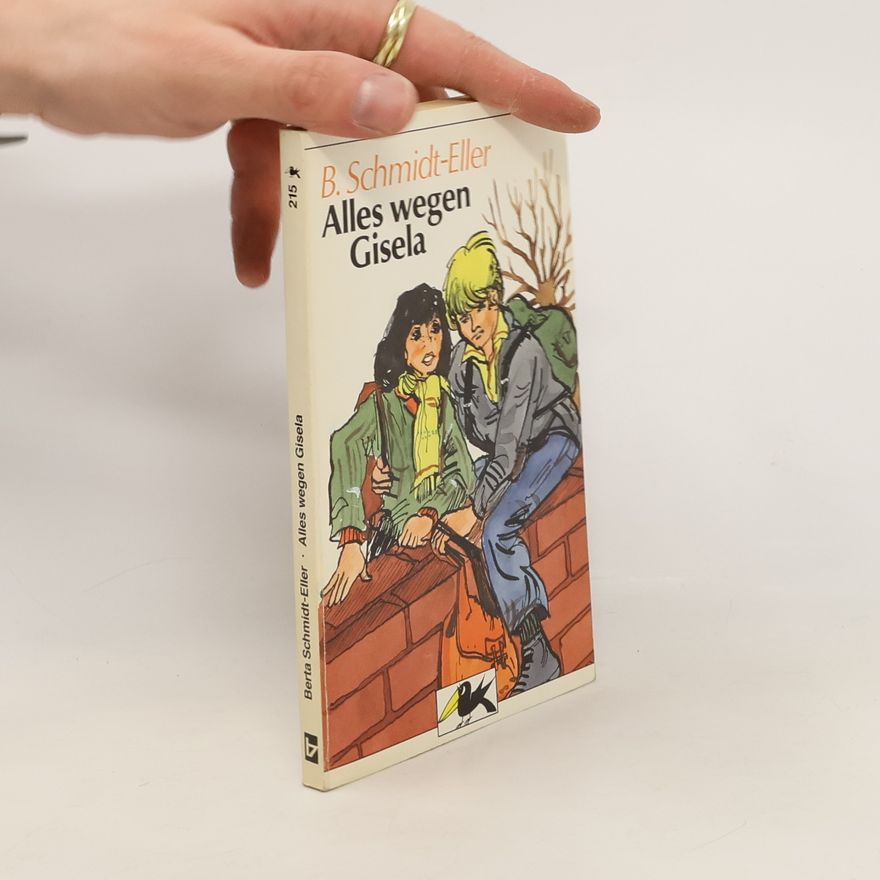 Berta Schmidt-Eller Alles wegen Gisela