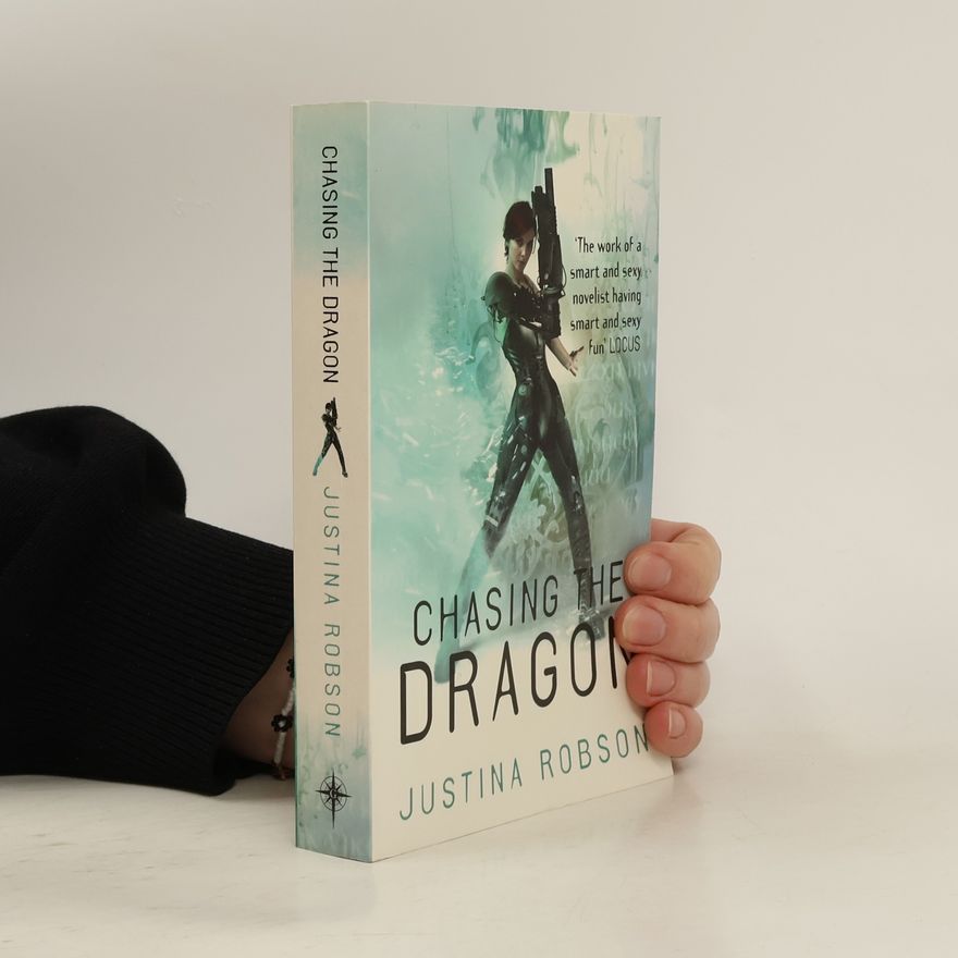 Justina Robson Chasing the Dragon