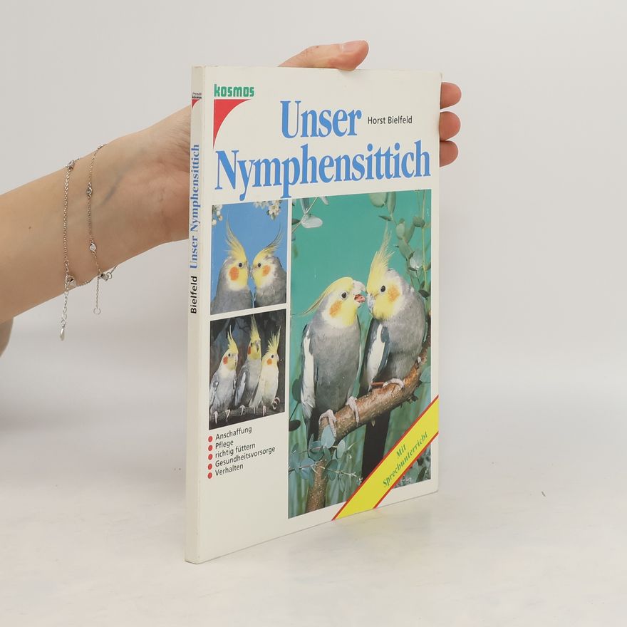 Horst Bielfeld Unser Nymphensittich