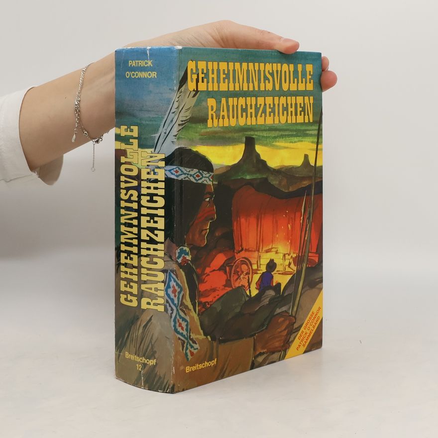 Patrick J O'Connor Geheimnisvolle Rauchzeichen