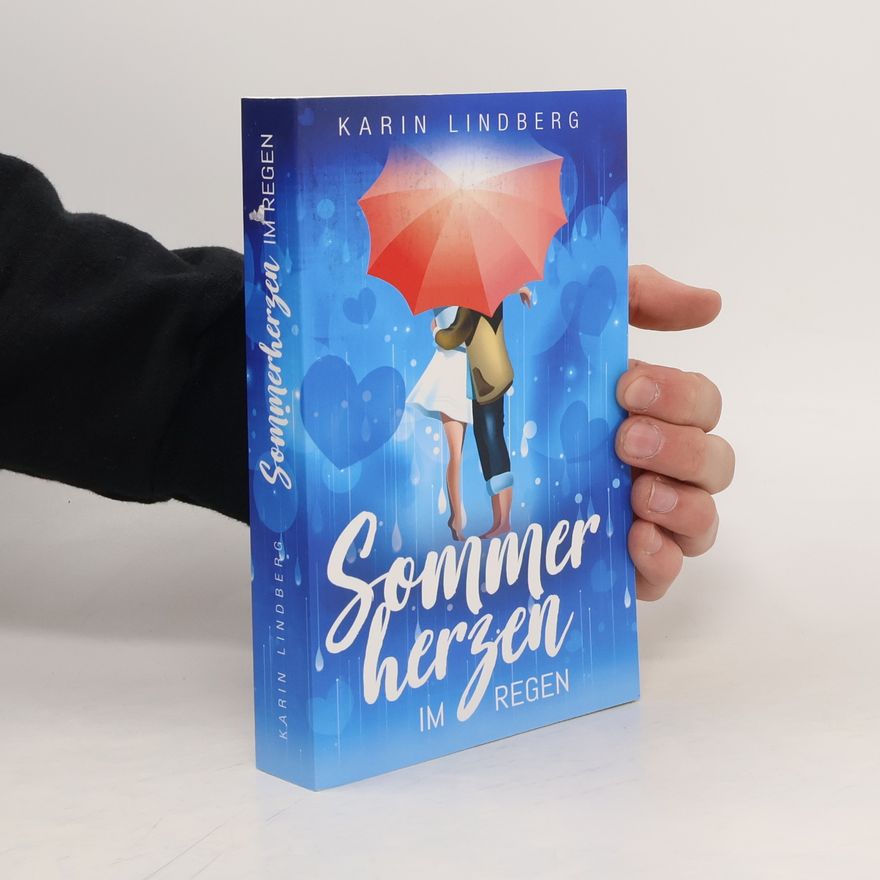 Karin Lindberg Sommerherzen im Regen