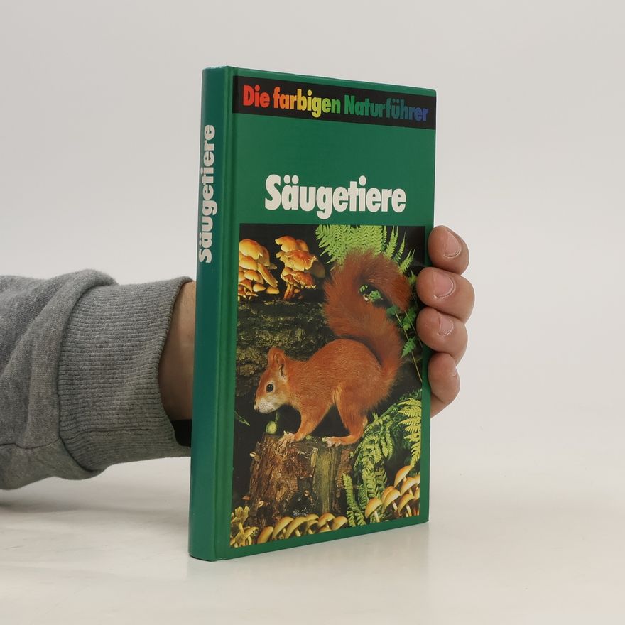 Autorenkollektiv Die Farbigen Naturführer. Säugetiere