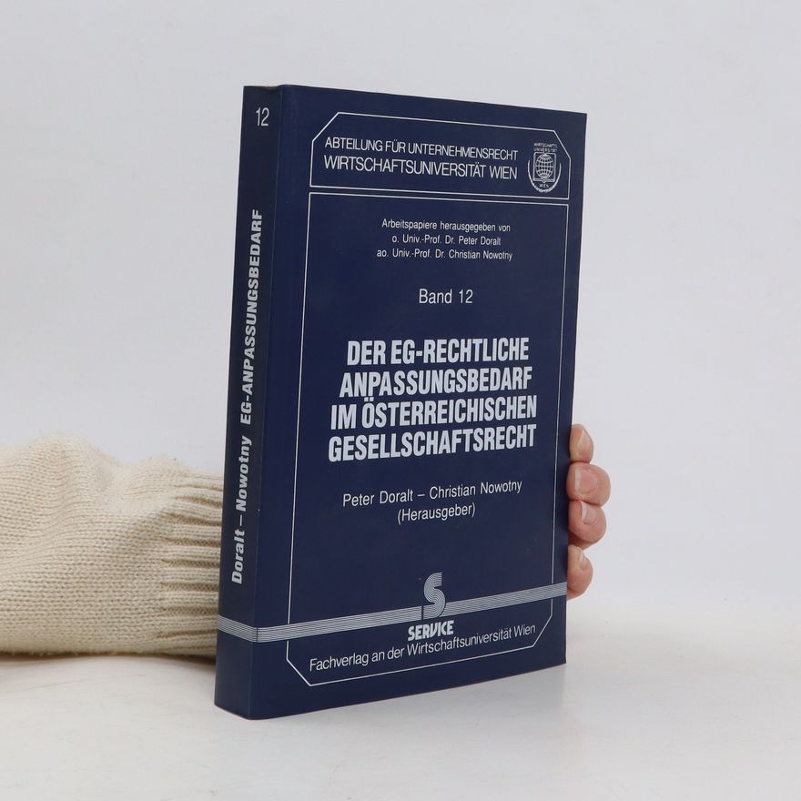 Peter Doralt Der EG-rechtliche Anpassungsbedarf im österreichischen Gesellschaftsrecht