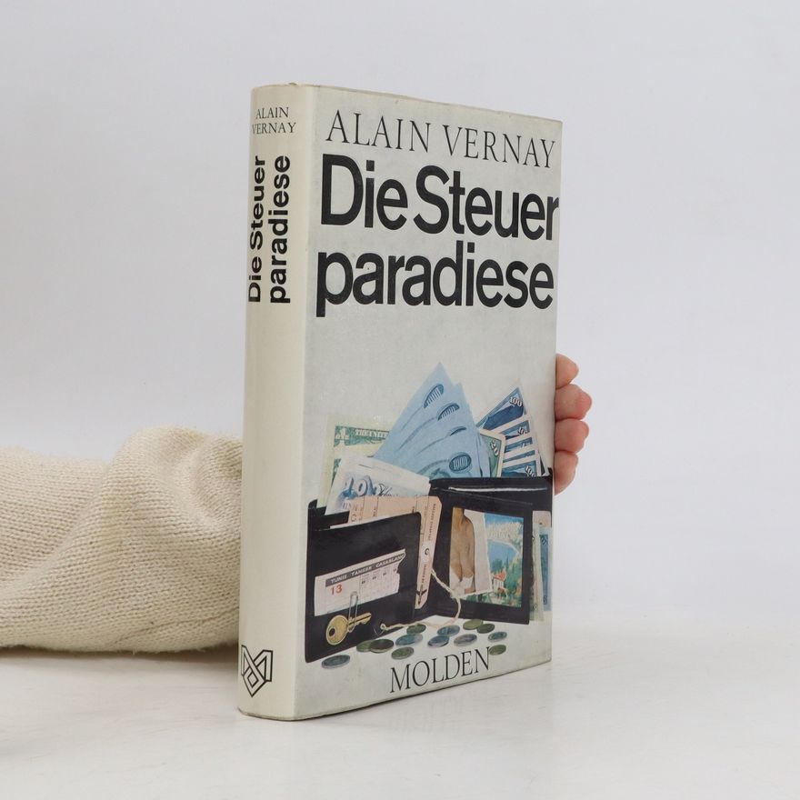 Alain Vernay Die Steuerparadiese