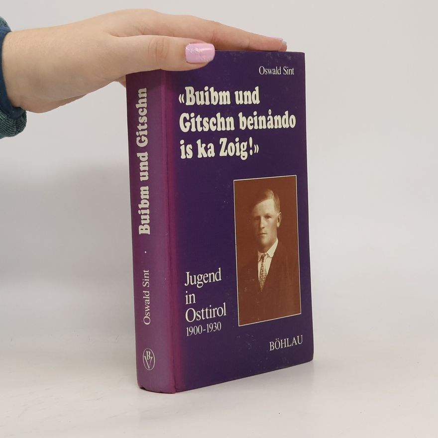Oswald Sint "Buibm und Gitschn bein°ando is ka Zoig!"