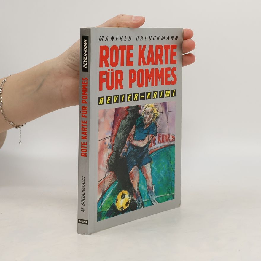 Manfred Breuckmann Rote Karte für Pommes