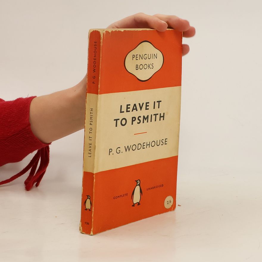 Pelham Wodehouse Leave it to Psmith