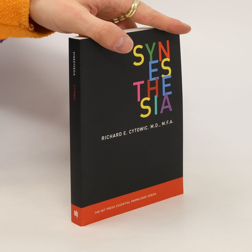 Richard E. Cytowic Synesthesia