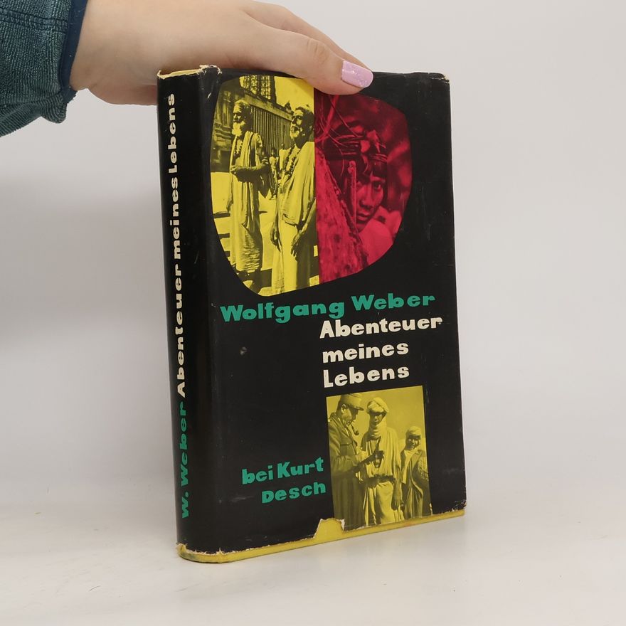 Wolfgang Weber Abenteuer meines Lebens