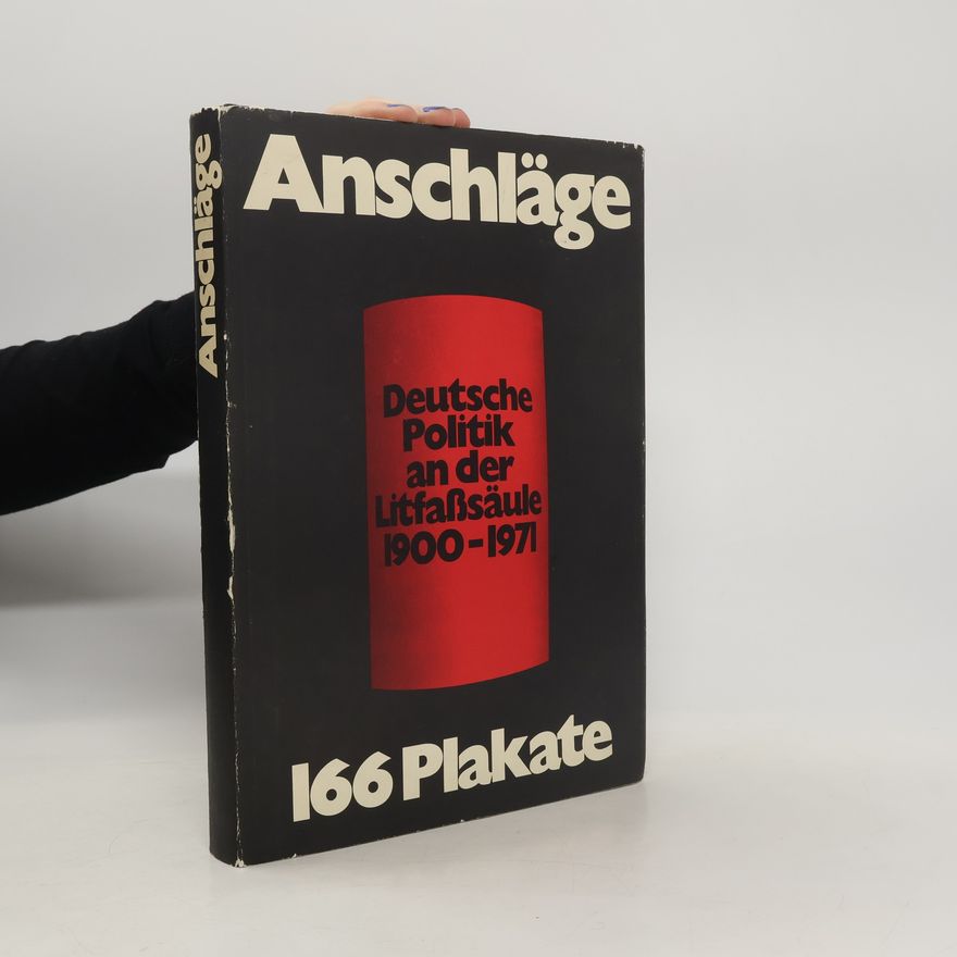 Auteurscollectief Anschläge. 166 Plakate