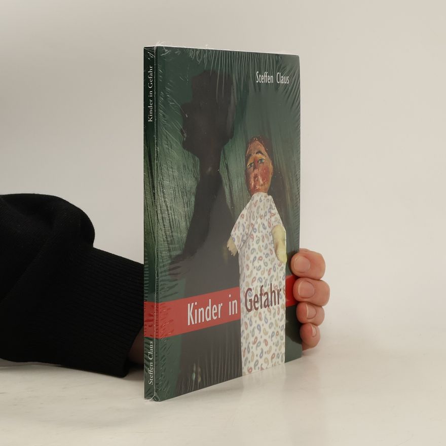 Steffen Claus Kinder in Gefahr