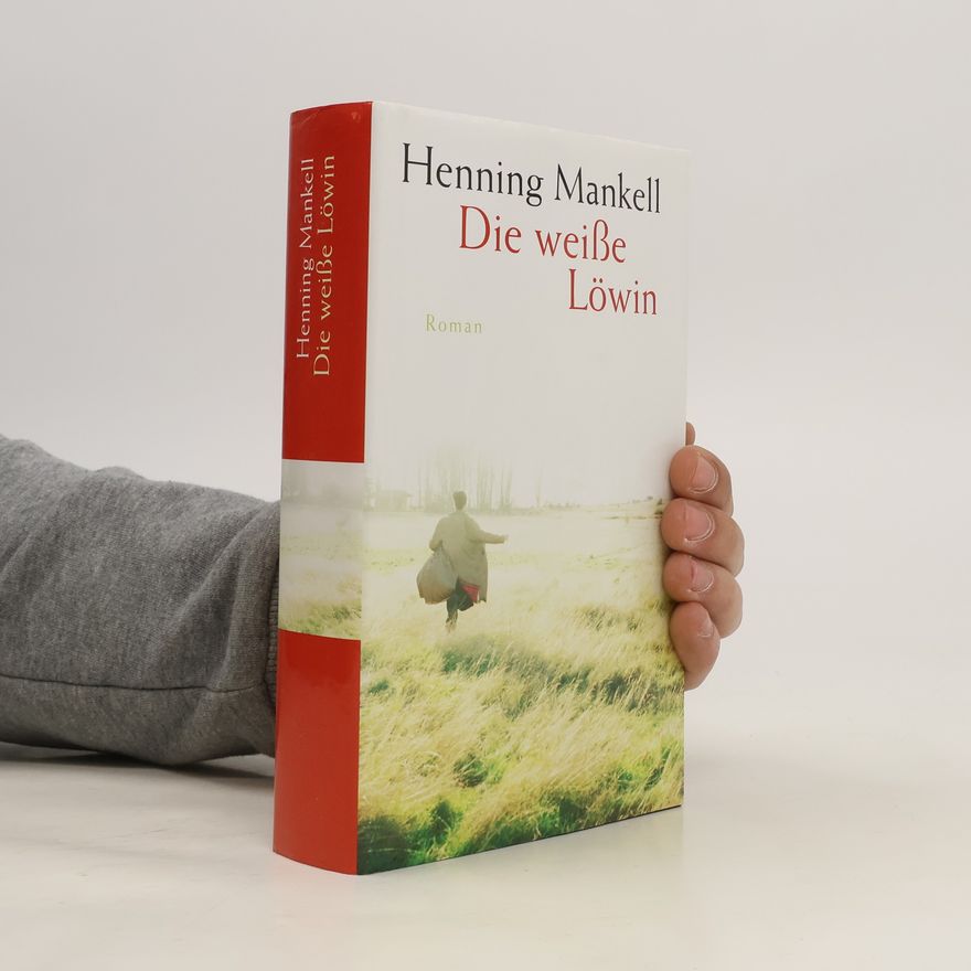 Henning Mankell Die weisse Löwin
