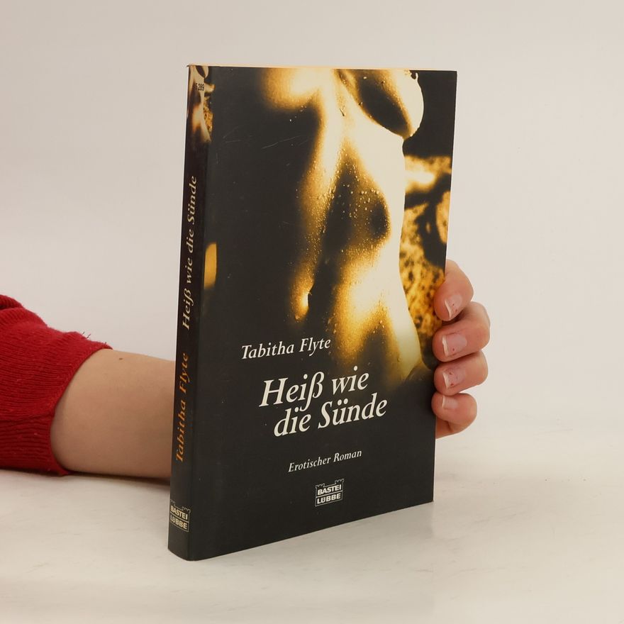 Tabitha Flyte Heiß wie die Sünde