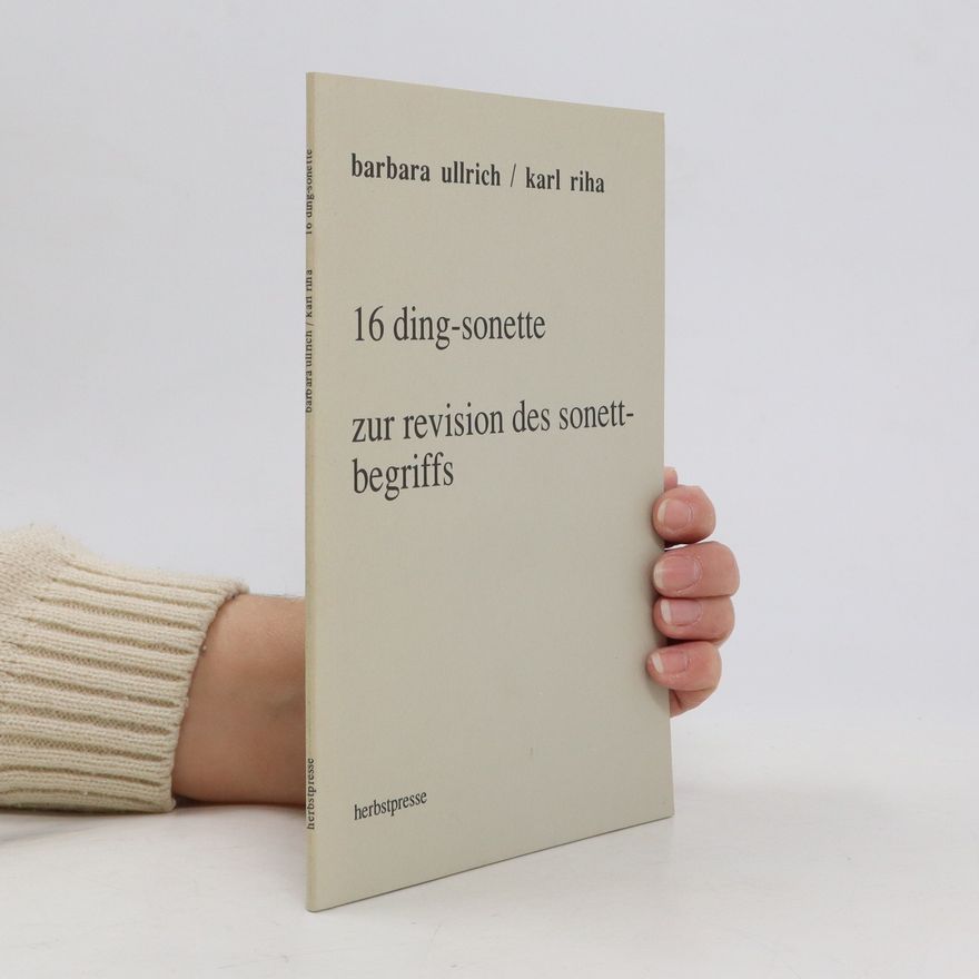 Barbara Ullrich 16 ding-sonette zur revision des sonett-begriffs