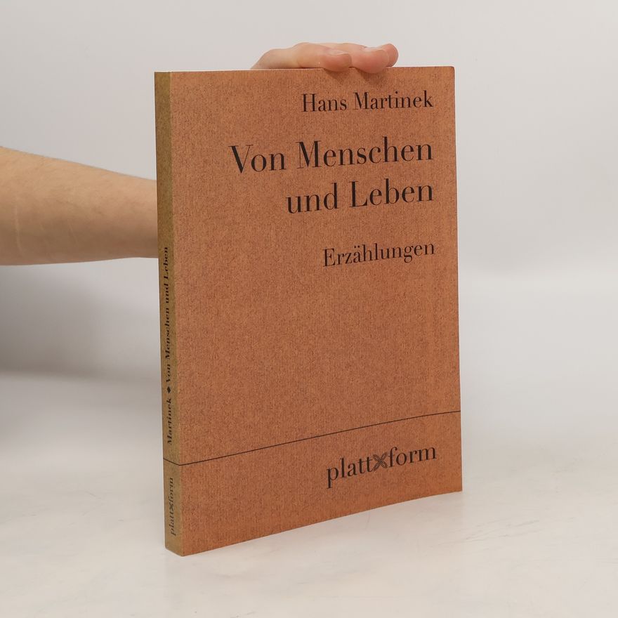 Hans Martinek Von Menschen und Leben
