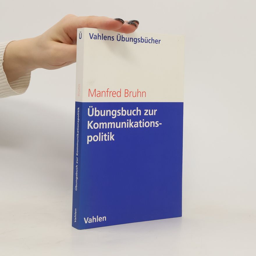 Manfred Bruhn Übungsbuch zur Kommunikationspolitik