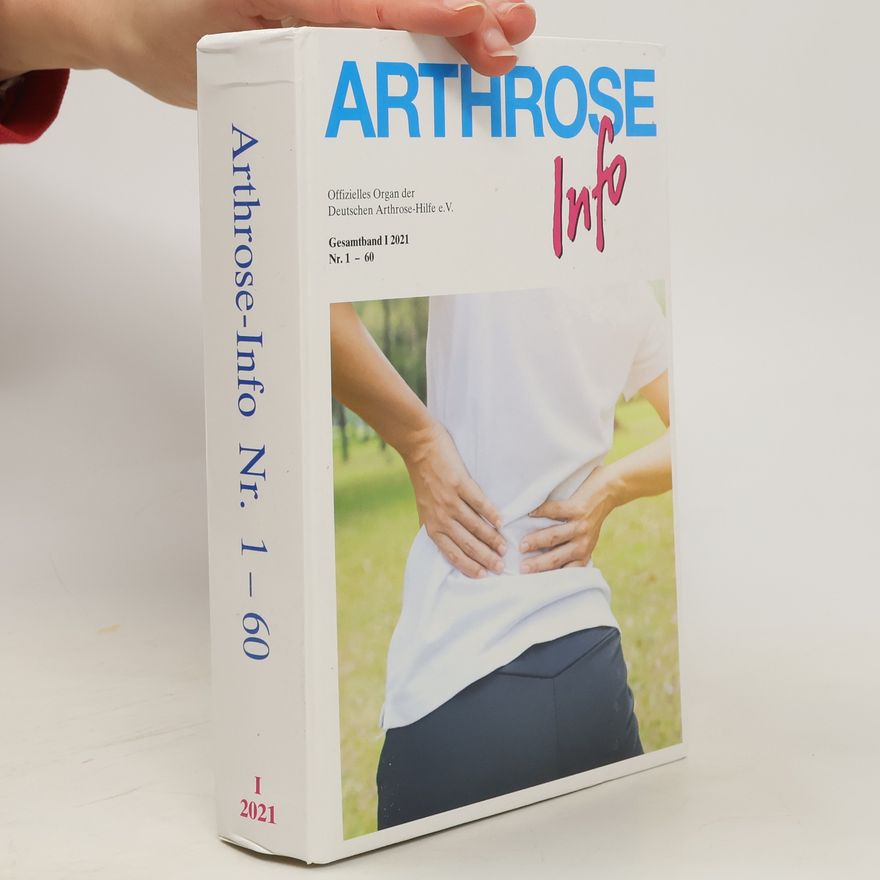 Autorenkollektiv Arthrose Info Nr. 1-60. I/2021