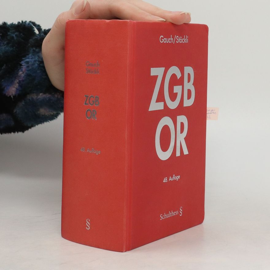 Peter Gauch Schweizerisches Zivilgesetzbuch mit Obligationenrecht