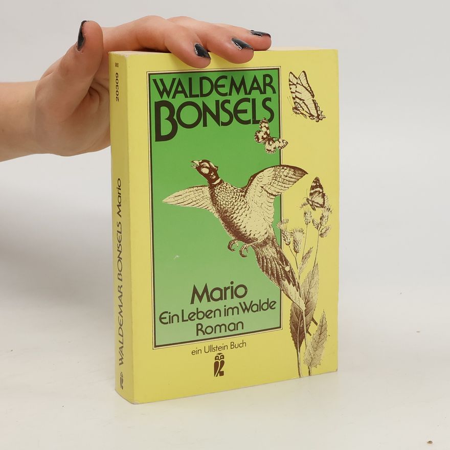 Waldemar Bonsels Mario. Ein Leben im Walde.