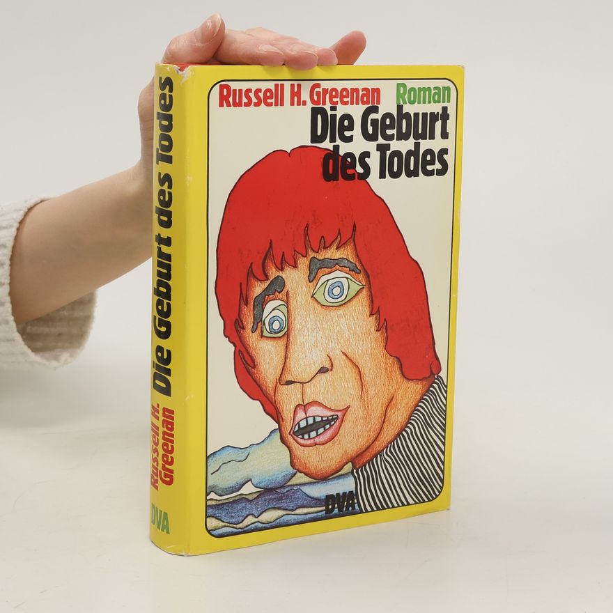 Russell H. Greenan Die Geburt des Todes