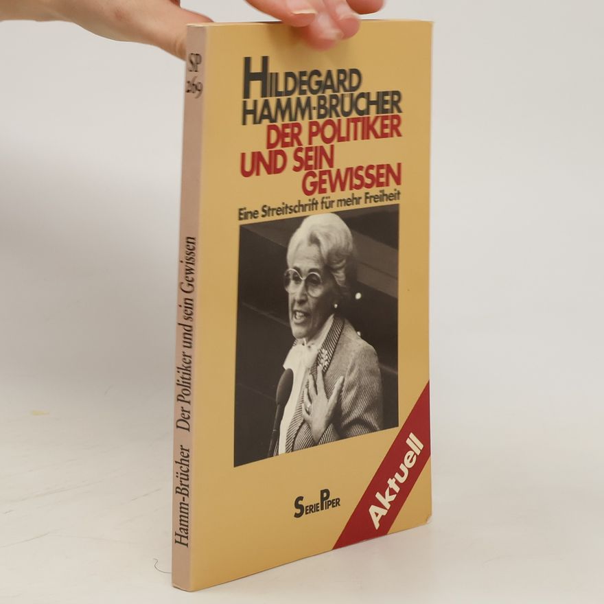 Hildegard Hamm-Brücher Der Politiker und sein Gewissen