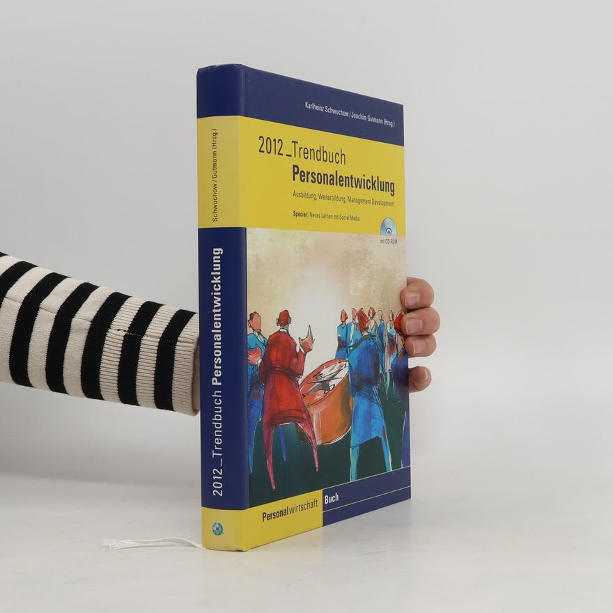 Karlheinz Schwuchow Trendbuch Personalentwicklung 2012